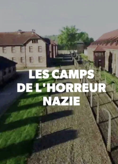 Les Camps de l'Horreur Nazie movie poster