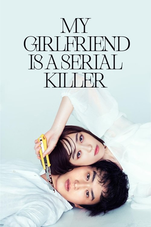 Poster do filme My Girlfriend Is a Serial Killer
