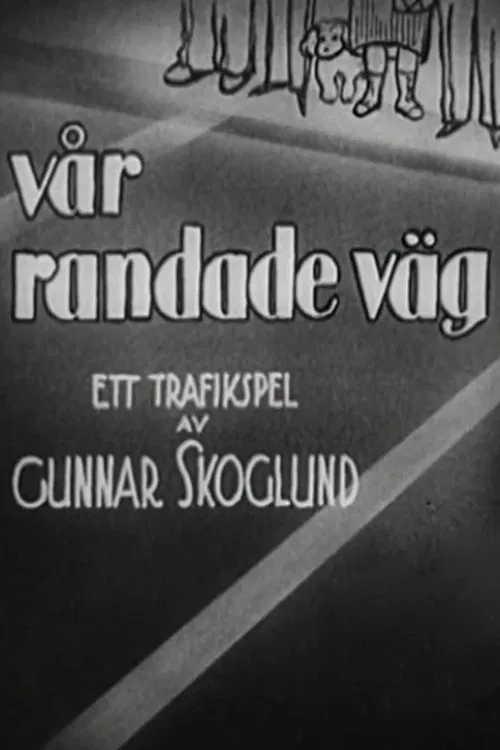 Vår randade väg movie poster