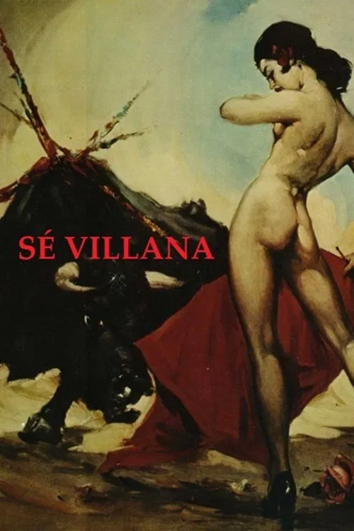 Sé villana. La Sevilla del diablo movie poster