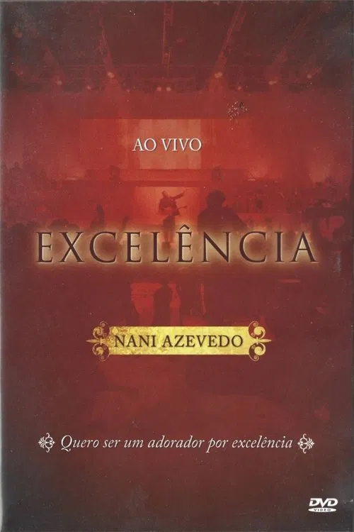 Nani Azevedo - Excelência (Ao Vivo) movie poster