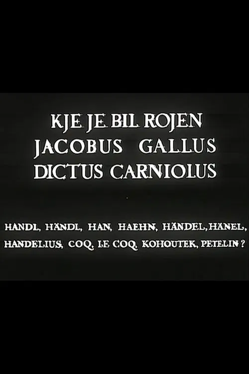 Where Was Jacobus Gallus Born movie poster