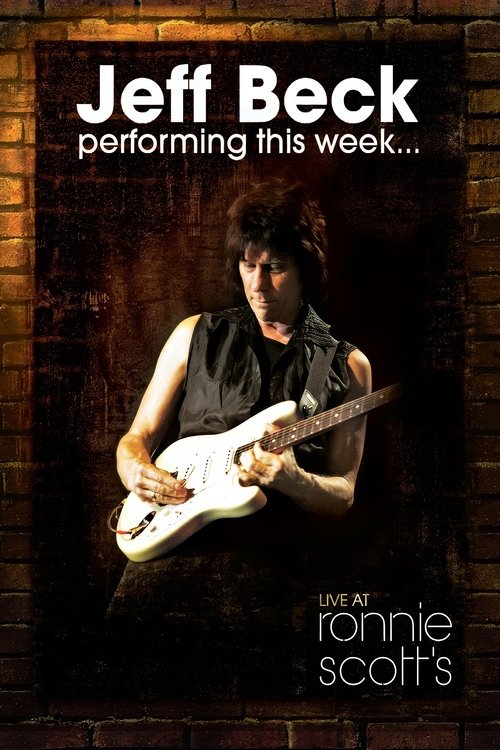Jeff Beck: Performing This Week... Live At Ronnie Scott's movie poster