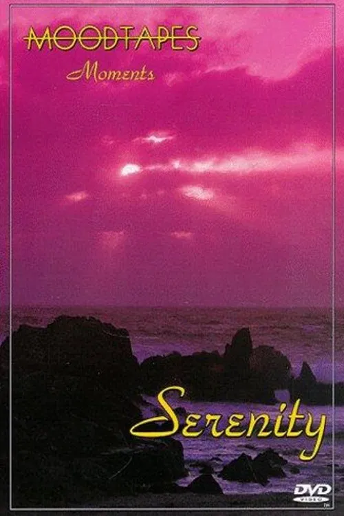 Moodtapes: Moments - Serenity movie poster