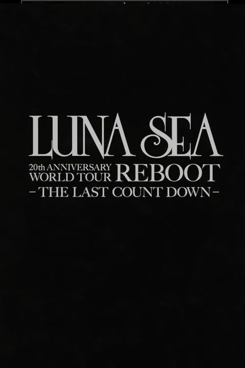 LUNA SEA 20th Anniversary World Tour REBOOT -to the New Moon- 24th December, 2010 at TOKYO DOME movie poster
