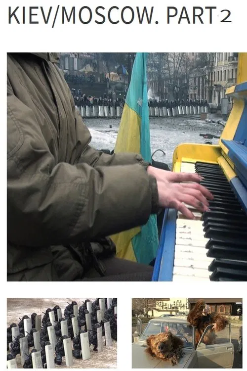 Kiev/Moscow. Part 2 movie poster