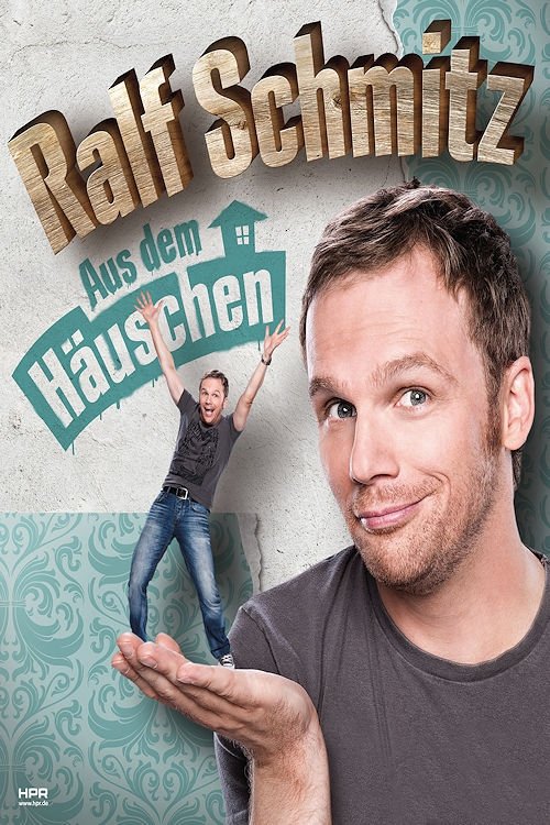 Ralf Schmitz Aus dem Häuschen movie poster