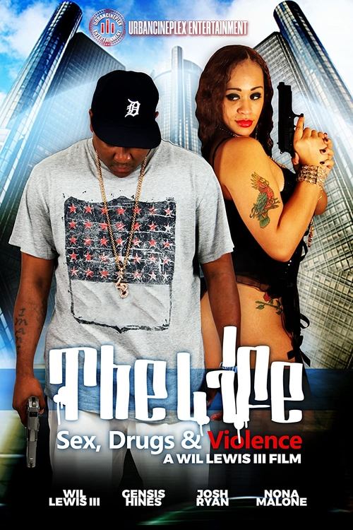 The Life: Sex, Drugs & Violence movie poster