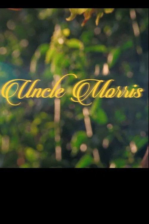 Uncle Morris movie poster