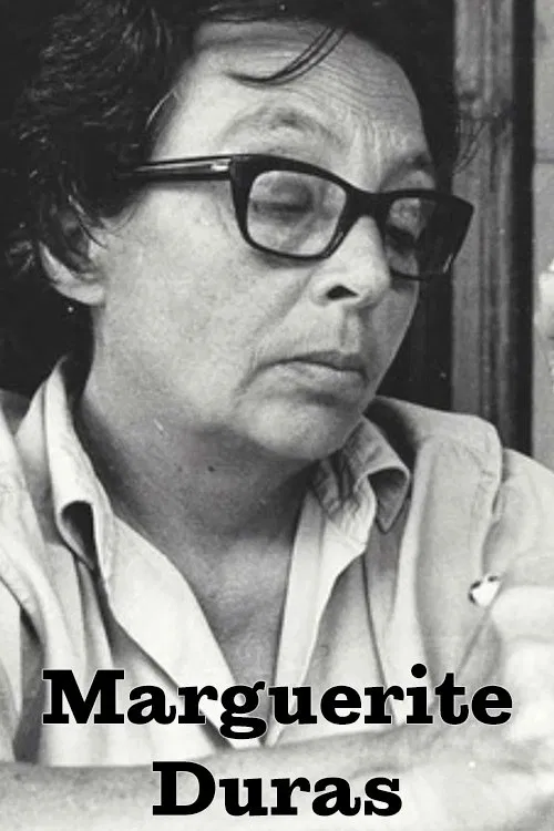 Marguerite Duras: Worn Out with Desire . . . to Write movie poster