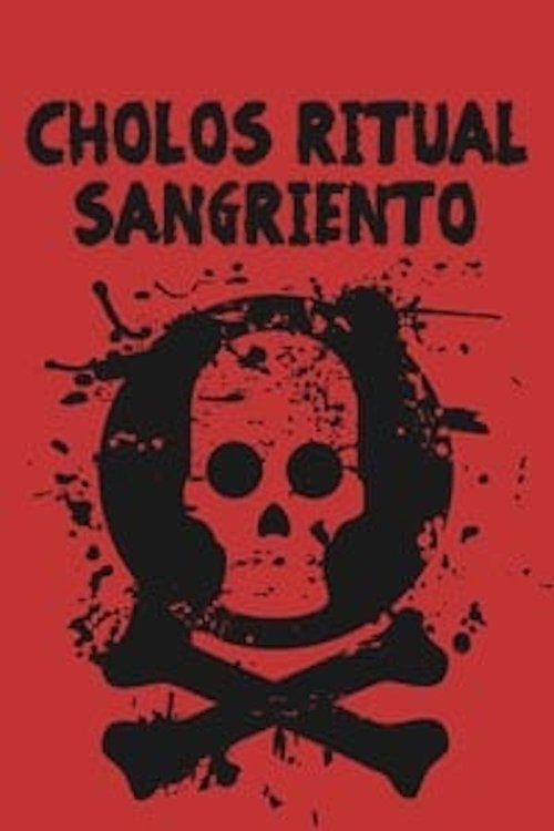 Cholos ritual sangriento movie poster