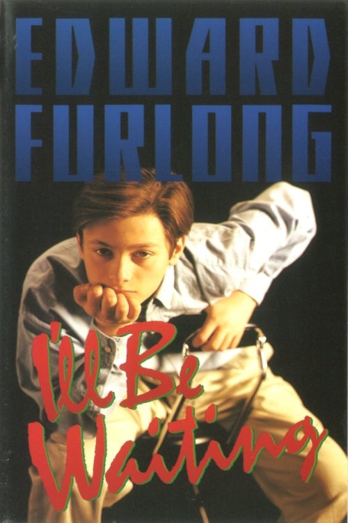Edward Furlong - I'll Be Waiting movie poster