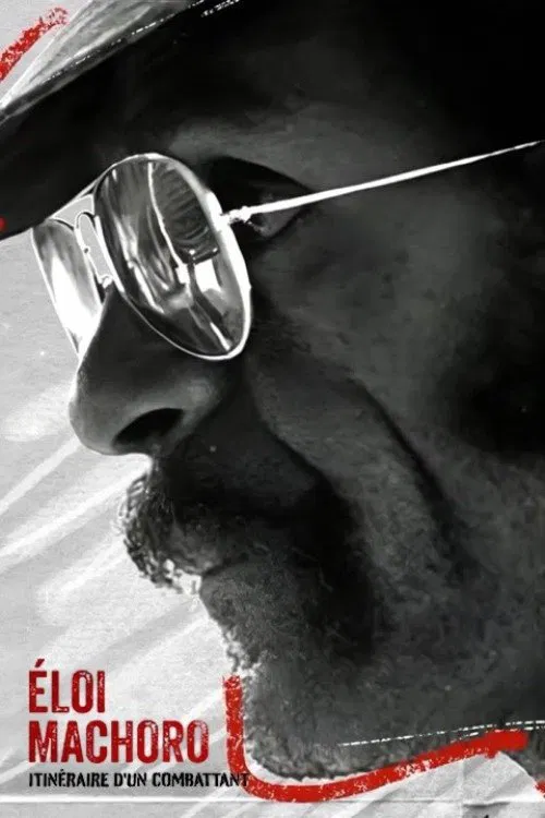 Eloi Machoro, itinéraire d'un combattant movie poster