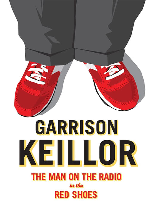 Poster do filme Garrison Keillor: The Man on the Radio in the Red Shoes