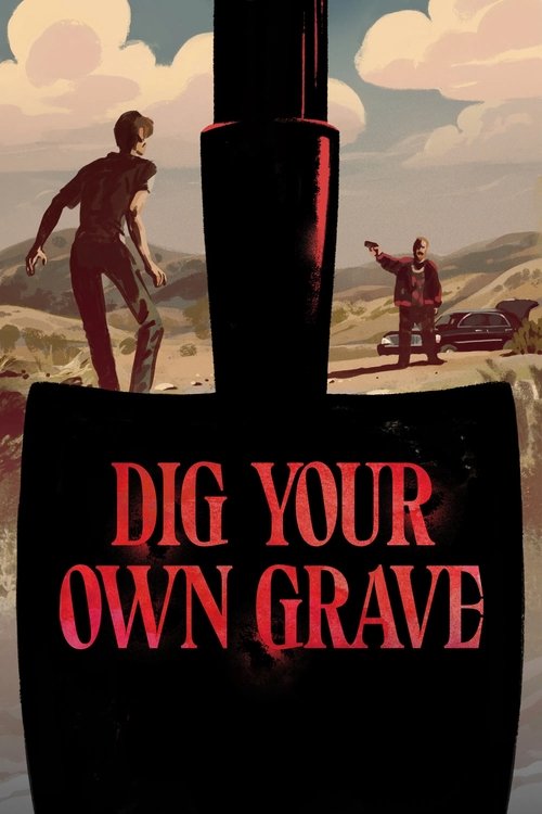 Dig Your Own Grave movie poster