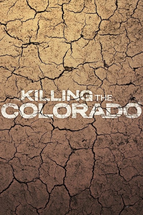 Poster do filme Killing the Colorado