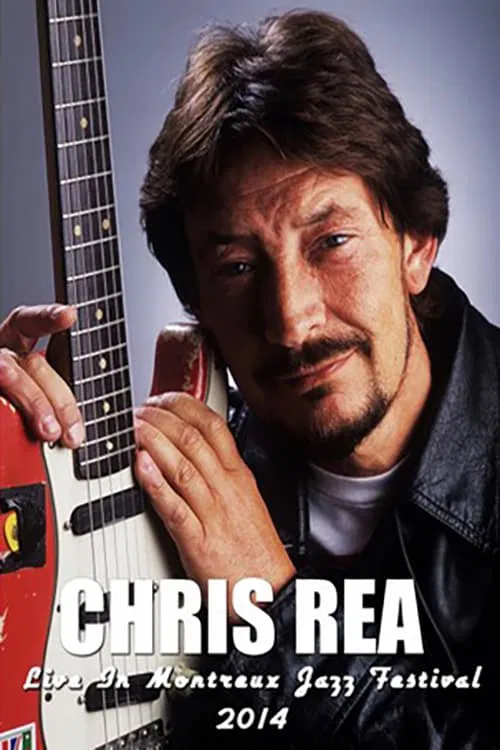 Poster do filme Chris Rea: Montreux Jazz Festival