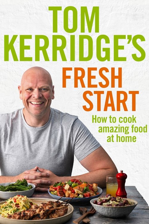 Tom Kerridge's Fresh Start tv show poster
