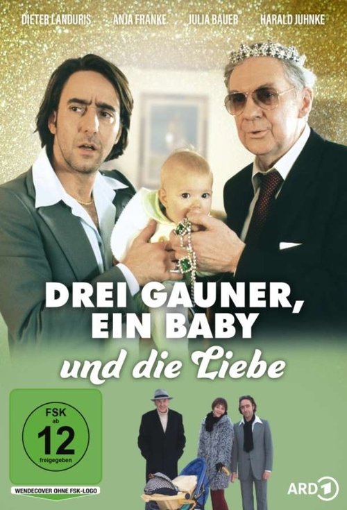 Drei Gauner, ein Baby und die Liebe movie poster