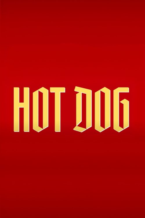 Hot Dog movie poster