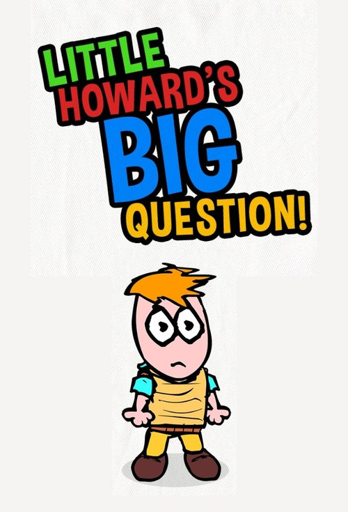 Little Howard's Big Question tv show poster