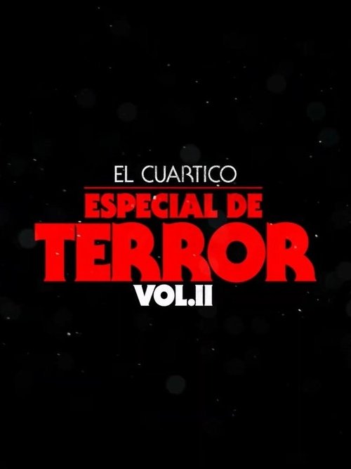Poster do filme El Cuartico Especial de Terror - Vol.2