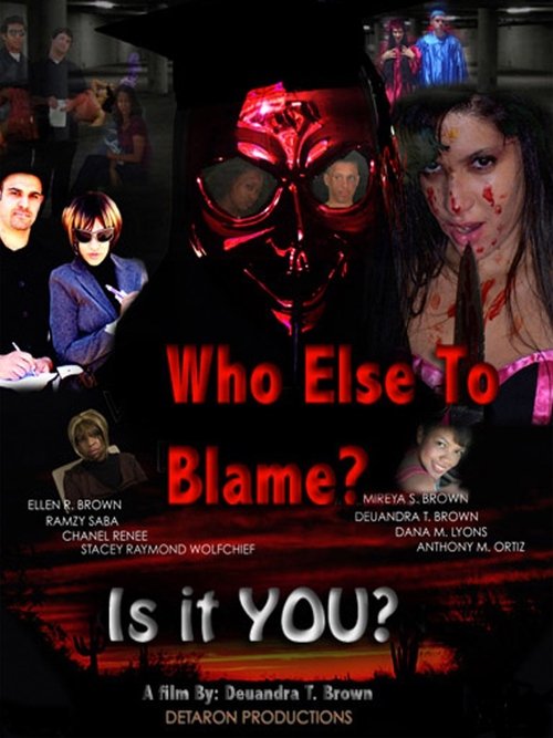 Who Else To Blame? movie poster