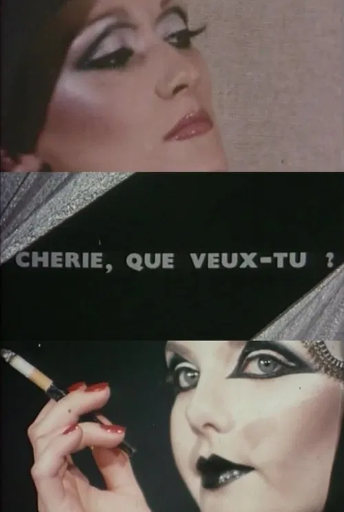 Chérie, que veux-tu ? movie poster
