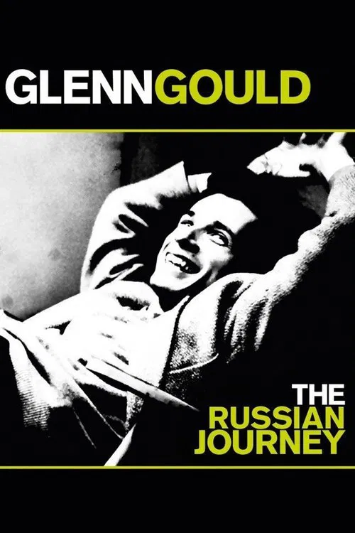 Poster do filme Glenn Gould: The Russian Journey