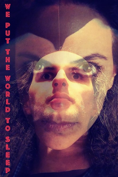 We Put the World to Sleep movie poster
