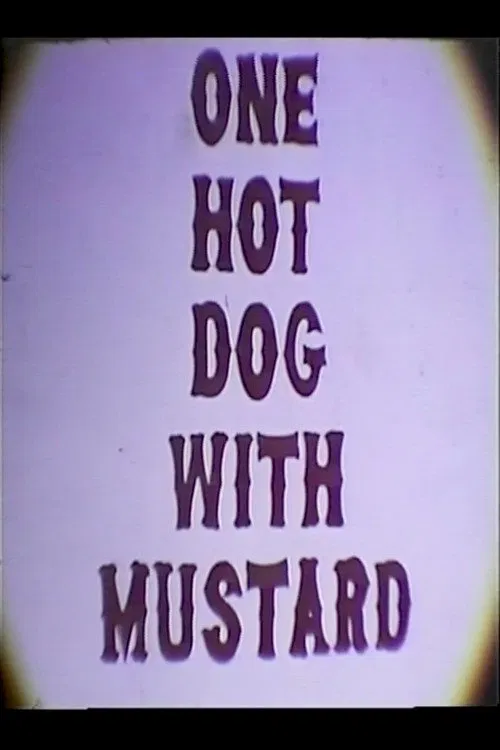 Poster do filme One Hot Dog with Mustard