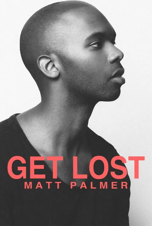 Get Lost: A Visual EP from Matt Palmer movie poster
