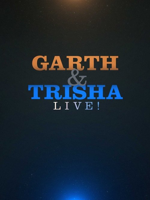 Garth & Trisha Live! movie poster