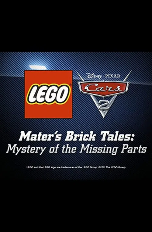 Mater's Brick Tales: The Mystery of the Missing Parts movie poster
