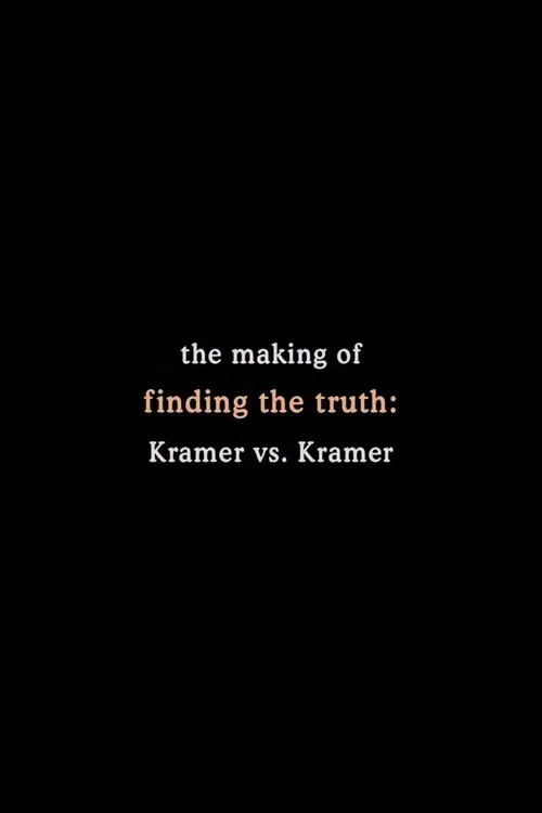 Finding the Truth: The Making of 'Kramer vs. Kramer' movie poster