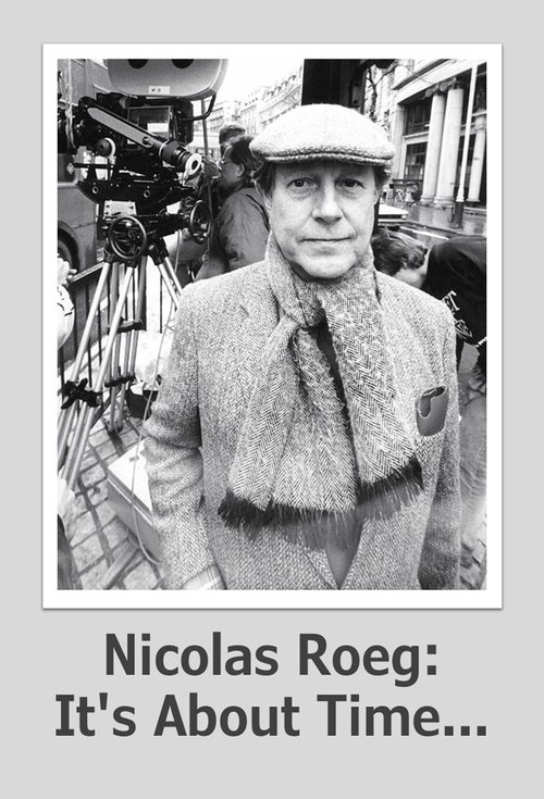Nicolas Roeg: It's About Time... movie poster