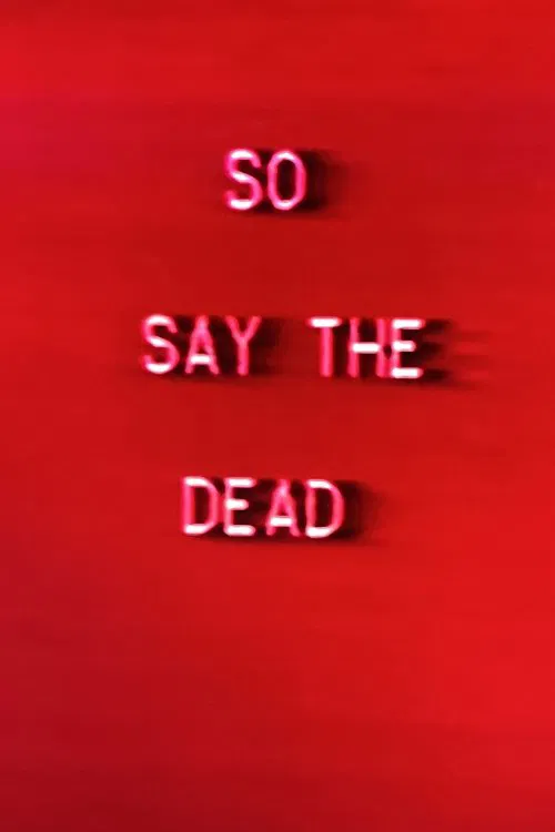 So Say The Dead movie poster