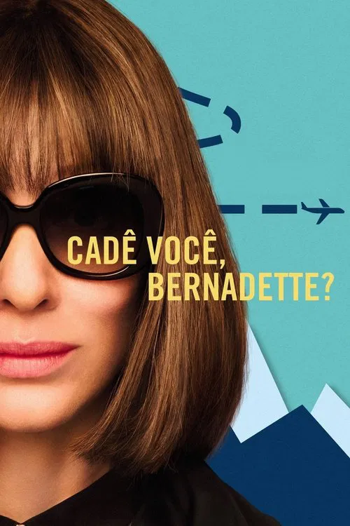 Poster do filme Cadê Você, Bernadette?