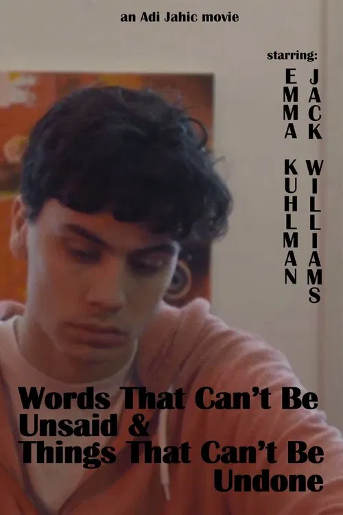 Words That Can't Be Unsaid & Things That Can't Be Undone movie poster