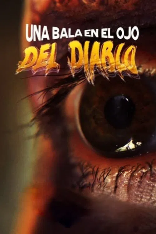 A Bullet In The Devil's Eye movie poster