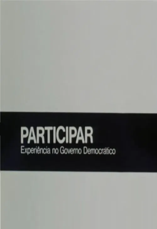 Participar: Experiência no Governo Democrático movie poster
