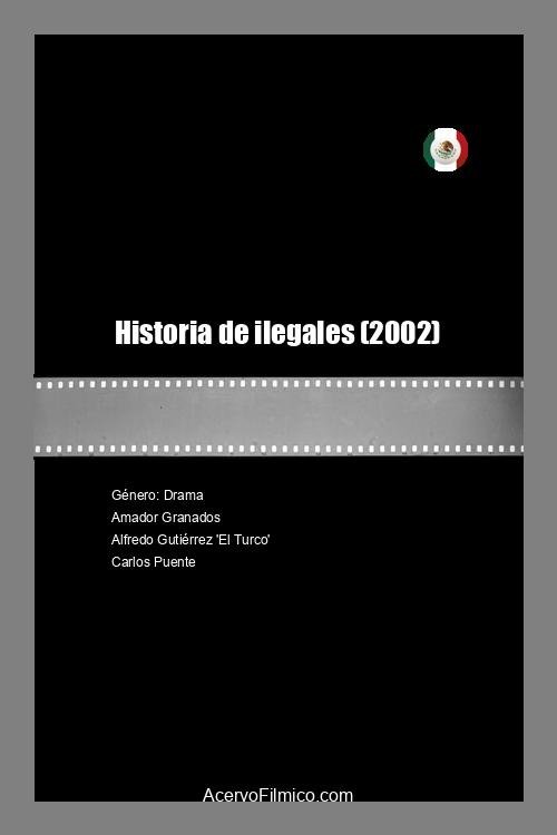Historia de ilegales movie poster