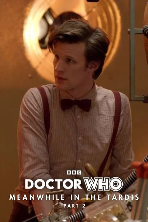 Doctor Who: Meanwhile in the TARDIS: Part 2 movie poster
