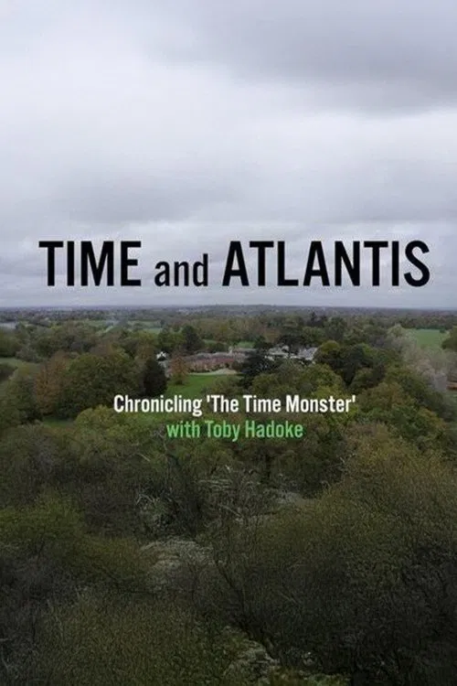 Time and Atlantis: Chronicling The Time Monster movie poster