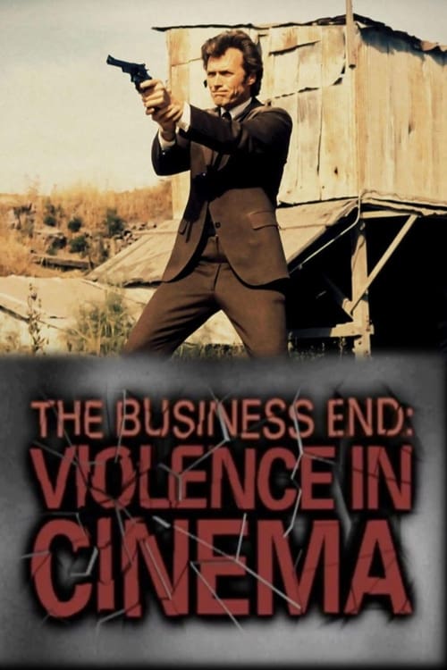 The Business End: Violence in Cinema movie poster