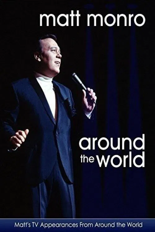 Matt Monro: Around The World movie poster