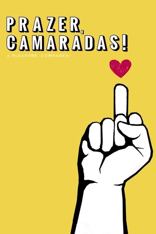 A Pleasure, Comrades! movie poster