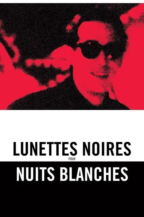 Lunettes noires pour nuits blanches tv show poster