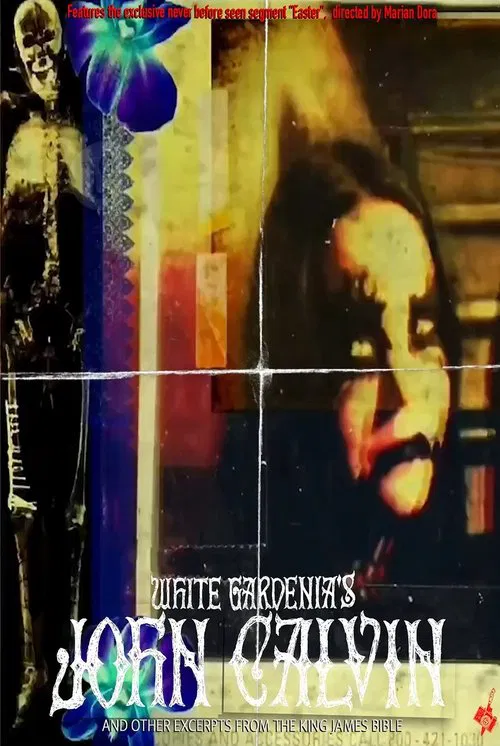 White Gardenia's John Calvin and Other Excerpts From The King James Bible movie poster