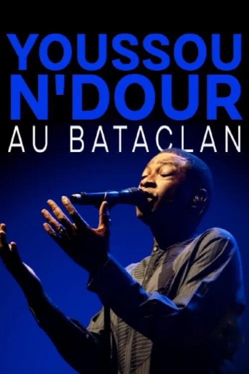 Youssou N'Dour - Bataclan movie poster